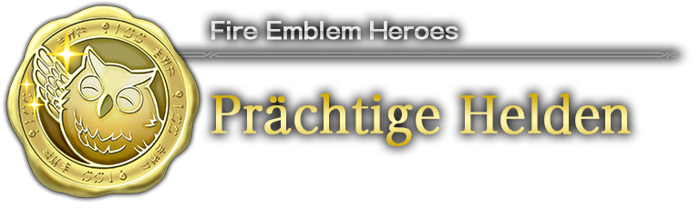 Fire Emblem Heroes: Prächtige Helden
