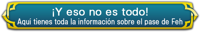 ¡Y eso no es todo! Aquí tienes toda la información sobre el pase de Feh