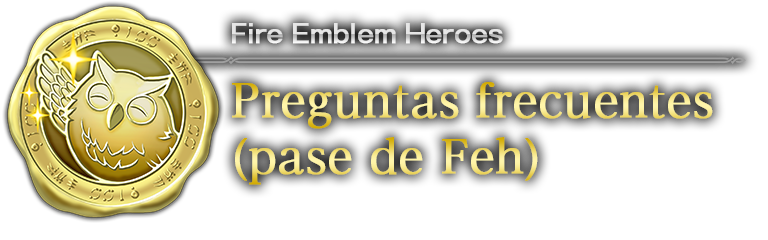 Preguntas frecuentes (pase de Feh)