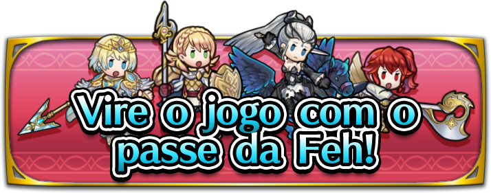 Vire o jogo com o passe da Feh!